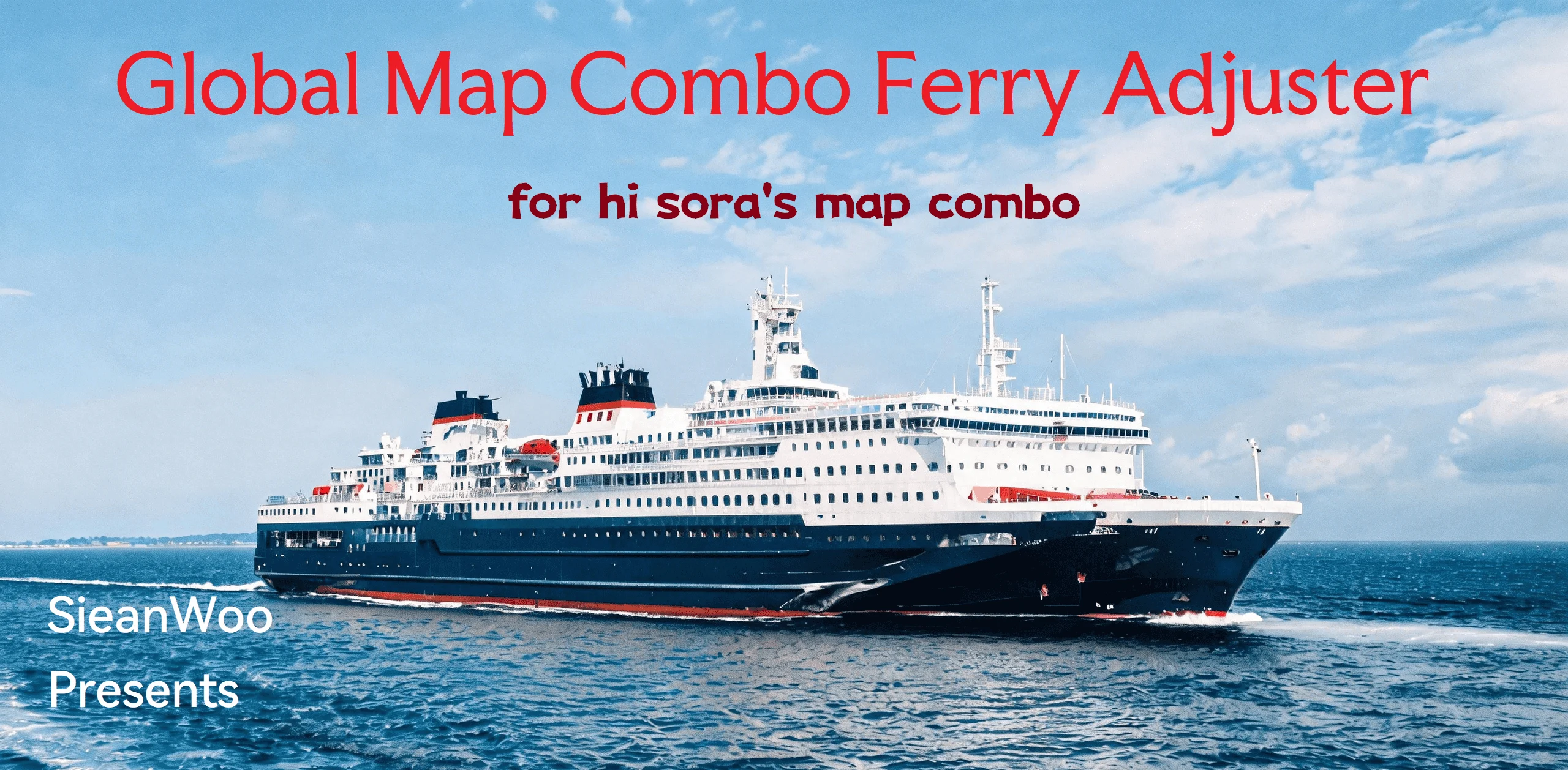 Ferry Adjuster for hi sora’s Map Combo v1.0.1