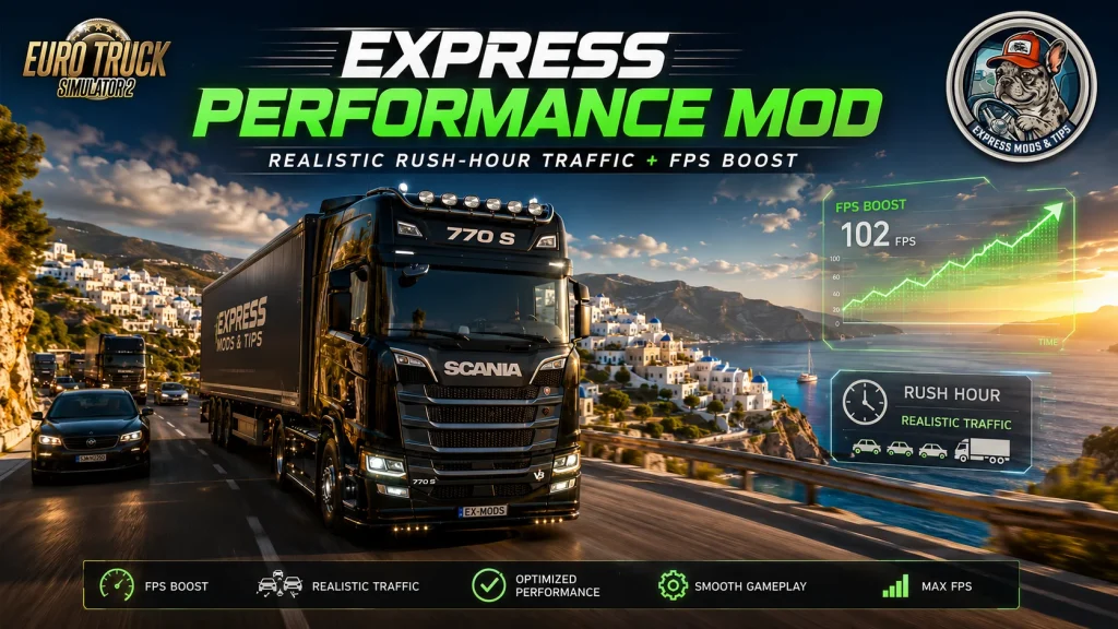🚛 EXPRESS PERFORMANCE MOD Realistic Rush-Hour Traffic + FPS Boost 1.60.1.7s